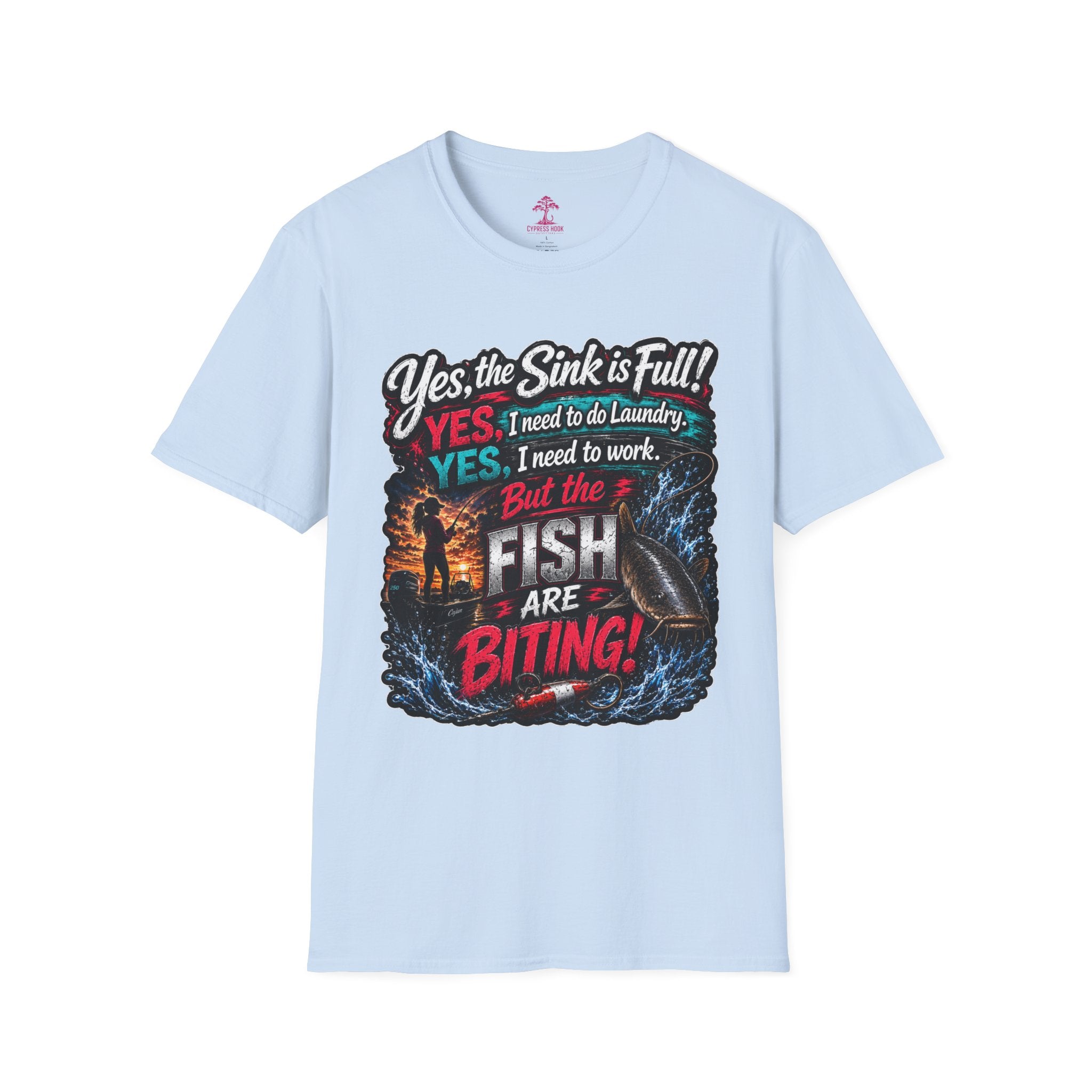 Fishing Humor T-Shirt — “Yes, the Sink is Full! But the Fish Are Biting”