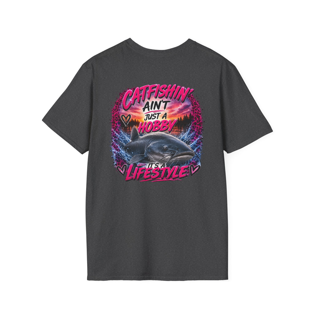 Catfishing Aint Just a Hobby Soft Tee