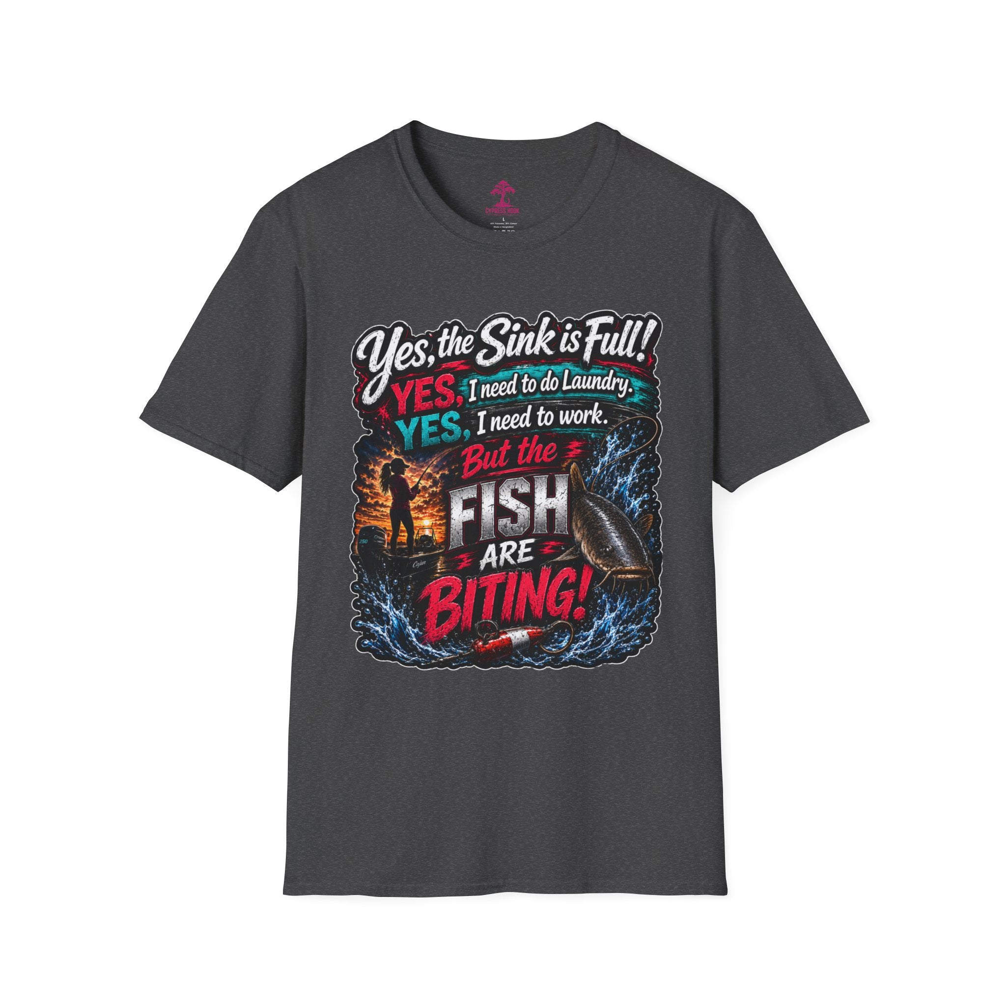 Fishing Humor T-Shirt — “Yes, the Sink is Full! But the Fish Are Biting”
